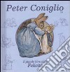 Peter Coniglio. Il piccolo libro della felicità libro