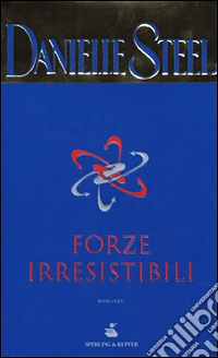 Forze irresistibili libro
