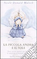 La piccola anima e il sole libro