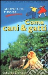 Come cani & gatti libro