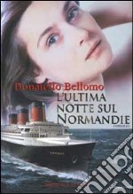 L'ultima notte sul Normandie libro