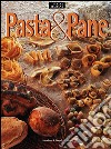 Pasta & pane (Scuola di cucina) libro