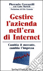 Gestire l'azienda nell'era di Internet libro