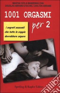 Milleuno orgasmi per due libro