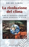 La rivoluzione del clima libro