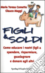 Figli & soldi libro