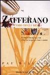 Zafferano. L'oro degli dei libro