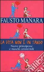 La vita non è un tango libro