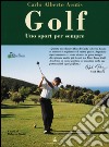 Golf. Uno sport per sempre libro