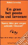 Un gran bel posto in cui lavorare libro