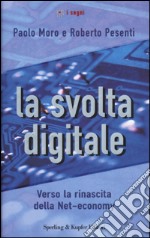 La svolta digitale libro