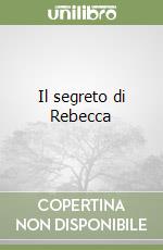 Il segreto di Rebecca libro