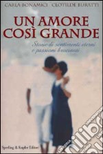 Un amore così grande