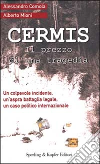 Cermis. Il prezzo di una tragedia libro