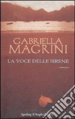 La voce delle sirene libro