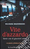 Vite d'azzardo libro