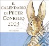 Il calendario di Peter Coniglio 2003 libro