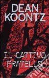 Il cattivo fratello libro