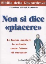 Non si dice «piacere» libro