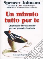 Un minuto tutto per te libro