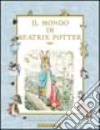 Il mondo di Beatrix Potter libro