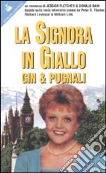 La signora in giallo. Gin & pugnali libro