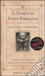 Il Diario di Ellen Rimbauer. La mia vita a Rose Red