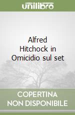 Alfred Hitchock in Omicidio sul set