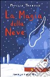 La magia della neve libro