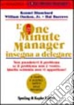 L'one minute manager insegna a delegare libro