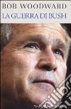 La guerra di Bush libro
