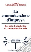 La comunicazione d'impresa libro