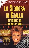 La signora in giallo. Omicidio in primo piano libro