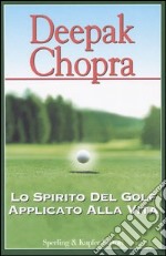 Lo spirito del golf applicato alla vita