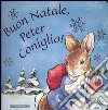 Buon Natale, Peter Coniglio! libro