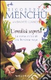 L'eredità segreta. La storia antica di una bambina maya libro