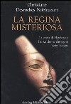 La regina misteriosa libro