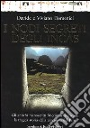 I nodi segreti degli Incas. Gli antichi manoscritti Miccinelli riscrivono la tragica storia della conquista del Perù libro