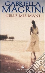 Nelle mie mani