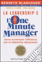 La leadership e l'one minute manager libro