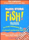 Fish! Nuove storie libro