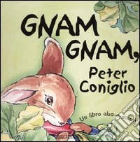 Gnam gnam, Peter Coniglio libro