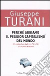 Perché abbiamo il peggior capitalismo del mondo libro