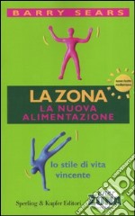 La Zona. La nuova alimentazione