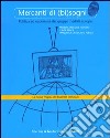 Mercanti di (bi)sogni: politica ed economia dei gruppi mediali europei libro