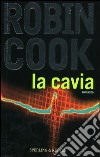 La cavia libro di Cook Robin
