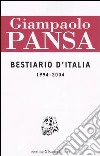 Bestiario d'Italia. 1994-2004 libro