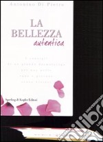 La bellezza autentica libro