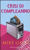 Crisi di compleanno libro