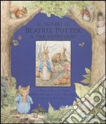 Il mondo di Beatrix Potter a tre dimensioni: La storia di Peter Coniglio-La storia del signor Jeremy Pescatore-La storia di Tom Micio. Con gadget libro